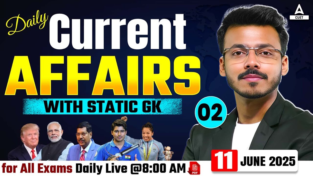 11 June Daily Current Affairs for CUET 2026 | Important Static GK | Current Affairs Today