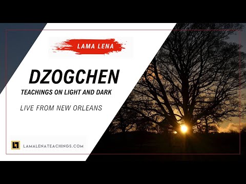 Dzogchen Teachings on Light and Dark