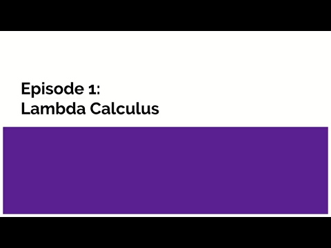 Introduction to Functional Programming in Haskell: Episode 1- Lambda Calculus