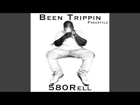 Been Trippin' (FreeStyle)