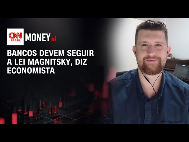 Bancos devem seguir a lei Magnitsky, diz economista | Morning Call