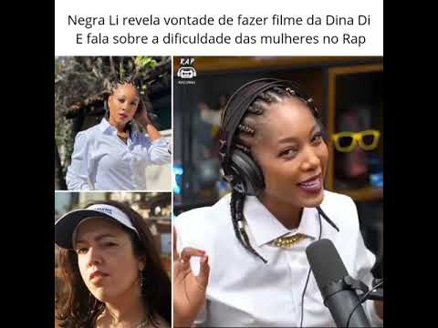 negrali revelou sonho de produzir o filme sobre a história da Dina Di,
