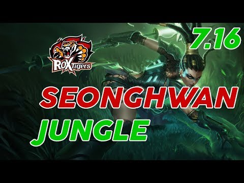 ROX Tigers Seonghwan Nidalee Jungle Patch 7.16