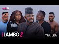 LAMBO 2 (SHOWING NOW) - OFFICIAL YORUBA MOVIE TRAILER 2023 | OKIKI PREMIUM TV