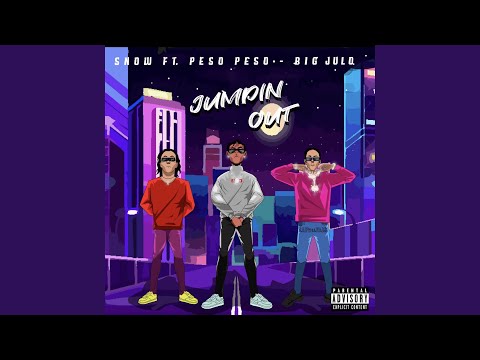 Jumpin' Out (feat. Peso Peso & Big Julo)