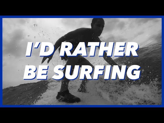 EP. 08 - I'D RATHER BE SURFING