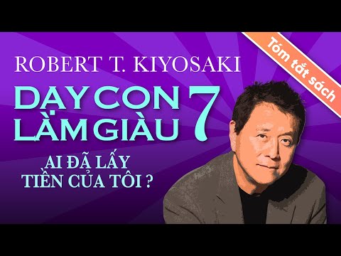 [Tóm Tắt Sách] Dạy Con Làm Giàu - Tập 7: Ai Đã Lấy Tiền Của Tôi?