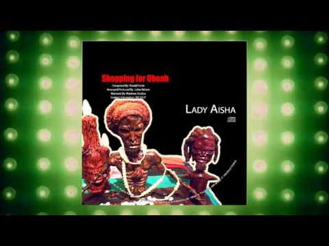 Lady Aisha - Shopping Obeah | 2017 Music Release