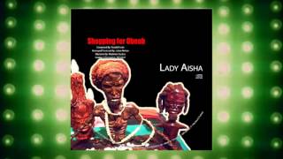 Lady Aisha - Shopping Obeah | 2017 Music Release