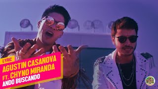Agustín Casanova Ft. Chyno Miranda - Ando Buscando (Video Lyric)