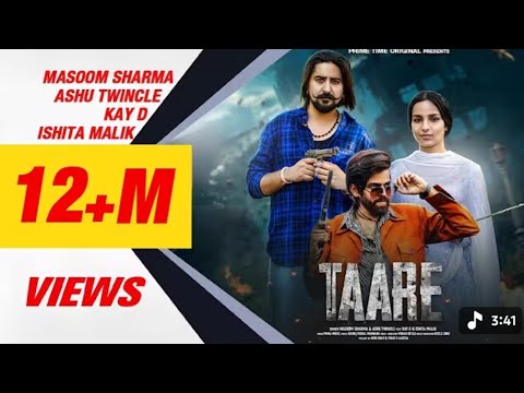 Taare (Official Video) Masoom sharma; Ashu Twinkle Ft. Kay D & Ishita Malik - Haryanvi Song 2025 