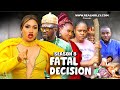 FATAL DECISION (SEASON 8) {NEW NIGERIAN MOVIE} -2023 LATEST NIGERIAN NOLLYWOOD MOVIE