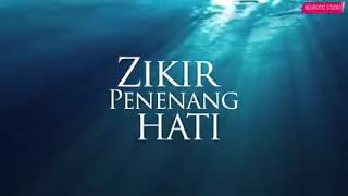 Download lagu Hilangkan Stress - Zikir Penenang Hati & Mengalirkan Air Mata mp3