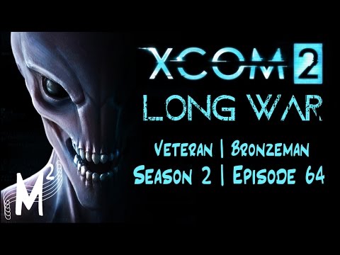 Matt Plays: XCOM2 Long War 2 (Veteran | Bronzeman) S2E64 [Slim Pickings]
