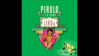 Ya Llego - Pirulo y la Tribu