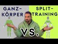 Split vs GK Trainingsplan | Was ist besser?