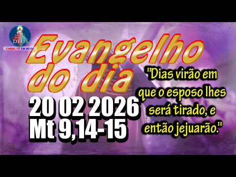 Evangelho do dia  20 de Fevereiro | Mt 9,14-15 | Com Reflexão e Oração