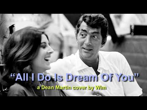 All I Do Is Dream Of You - Dean Martin