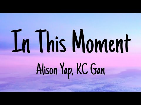 [A Tribute To Teachers] In This Moment - Alison Yap, KC Gan (Lyrics)| The Melodious Land