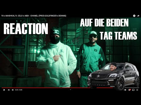 YA x MASHKAL ft. CELO x ABDI - CHANEL (PROD.GOLDFINGER x DENNIS) REACTION I Deutschraps Tag Team