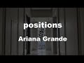 Karaoke♬ positions - Ariana Grande 【No Guide Melody】 Instrumental