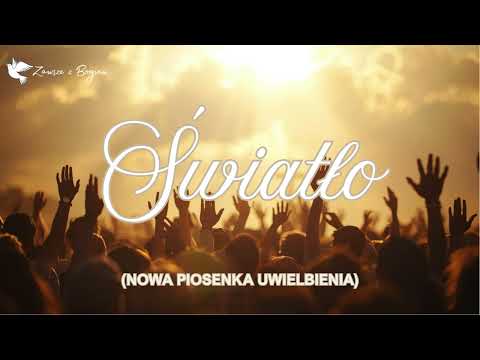 Światło w nas — piosenka uwielbienia pełna nadziei i światła | Zawsze z Bogiem