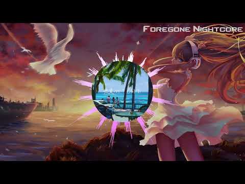 Foregone Nightcore - 热爱105°C的你 by 阿肆