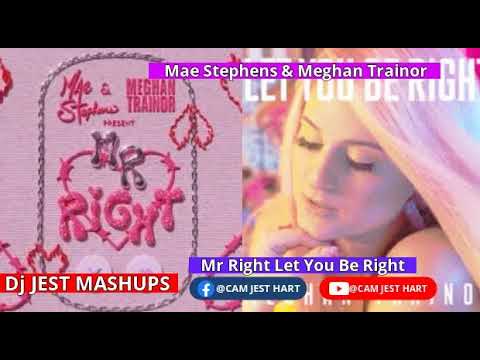 Mae Stephens & Meghan Trainor Mr Right Let You Be Right 2025 Remix