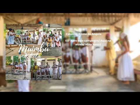 02- Abre esse campestre/ Aqui na aldeia/ Mina hora ê