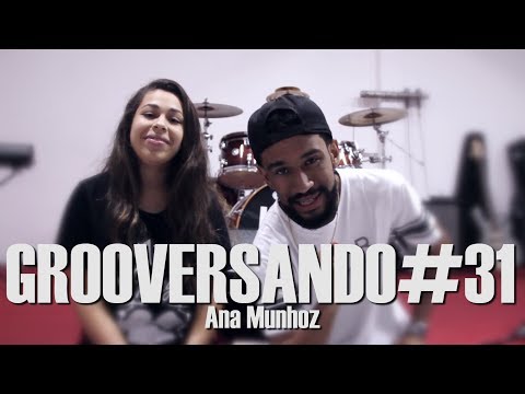 Grooversando #31 - Ana Munhoz