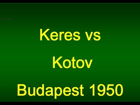 Epic Chess Game: Keres vs  Kotov - 1950
