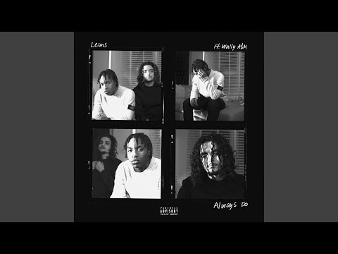 Always Do (feat. Wally A$M)