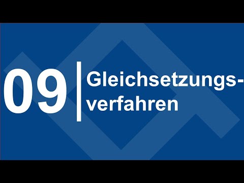 Gleichsetzungsverfahren - Klasse 9 | Gustav Rechnet