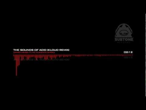 Damien Boss ft. MC Placenta Smoka - The Sounds of Acid (KlouD Remix)