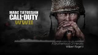 Call Of Duty WWII Soundtrack A Brotherhood Of Heroes Main Menu Theme