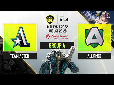 Dota2 - Team Aster vs Alliance - Game 1 - ESL One - Malaysia 2022 - Group A