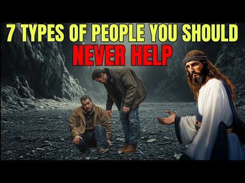 God's Warning: 7 Types Of People You Must Not Help | Biblical Wisdom for You