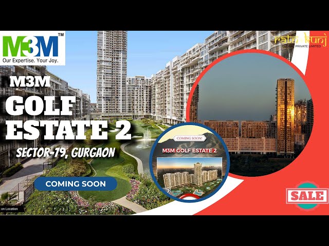 Book 2.5, 3.5  & 4 BHK In M3M Golf Estate 2 With Special Payment Plan 30:40:30