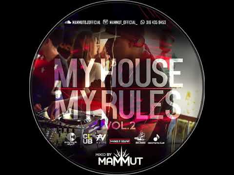 Mammut Dj - My House My Rules Vol.2