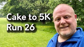 Couch to 5 k Run 26 | Cake To 5K Run 26 | Charity Fundraising | Running Beginner | Starting To Run