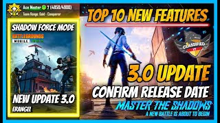 3.0 UPDATE RELEASE DATE IS HERE - TOP 10 NEW FEATURES AND NEW SHADOW FORCE MODE ( BGMI )