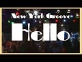 Hello - New York Groove (1976) lyrics