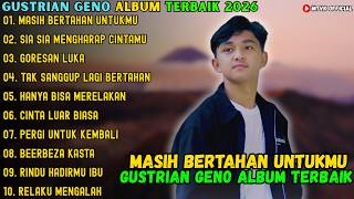 Download lagu MASIH BERTAHAN UNTUKMU - SIA SIA MENGHARAP CINTAMU ~ GUSTRIAN GENO FULL ALBUM TERBAIK 2026 mp3 Download lagu MASIH BERTAHAN UNTUKMU - SIA SIA MENGHARAP CINTAMU ~ GUSTRIAN GENO FULL ALBUM TERBAIK 2026 mp3