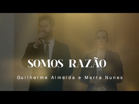 🎶 We Are Reason | 🎙️ Guilherme Almeida and Marta Nunes
