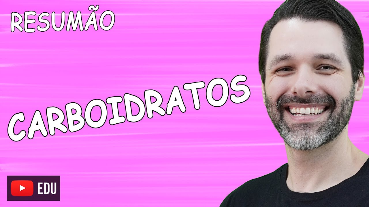 RESUMO Sobre CARBOIDRATO - Bioquímica | Biologia com Samuel Cunha