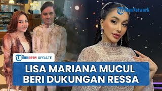 Lisa Mariana Nyatakan Dukungan untuk Ressa Rizky Rosano di Tengah Polemik Status Anak dengan Denada
