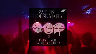 Don't You Worry x Wake Me Up - DatHazza Mashup