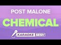 Chemical Lyrics Karaoke Instrumental | Post Malone
