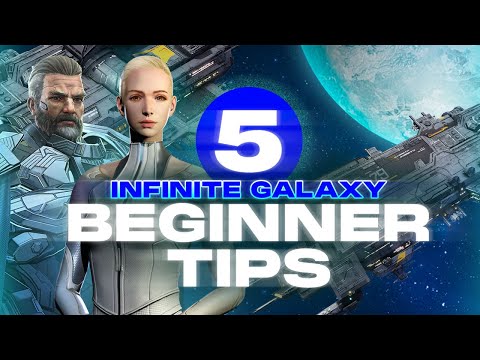 Start RIGHT in Infinite Galaxy! - 5 BEGINNER TIPS