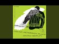 Isn't This A Lovely Day - Oscar Peterson - Topic Isn't This A Lovely Day